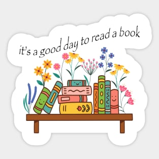 Its A Good Day To Read A Book Sticker